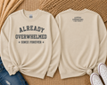 Already Overwhelmed Vintage Crewneck