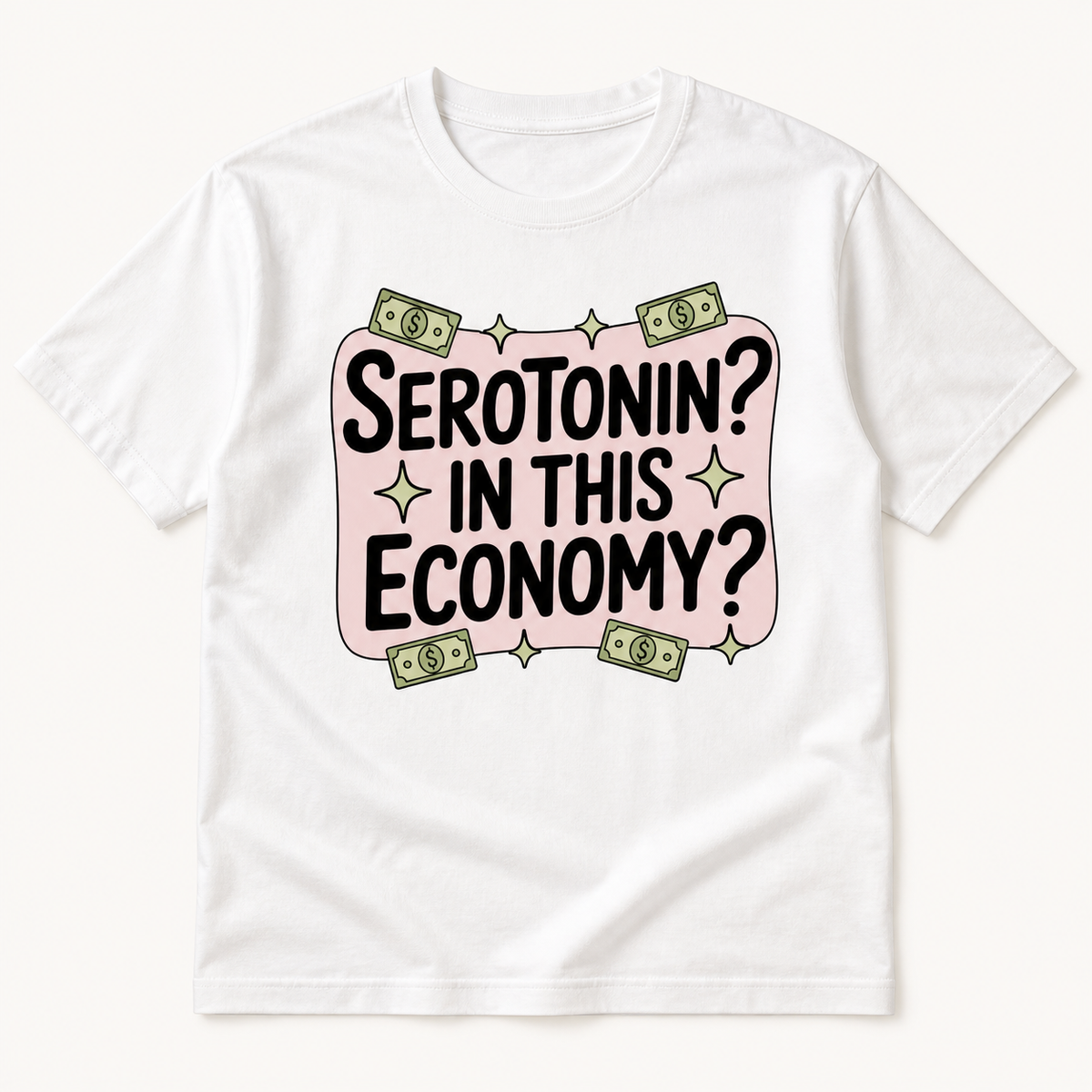 Serotonin? In This Economy?