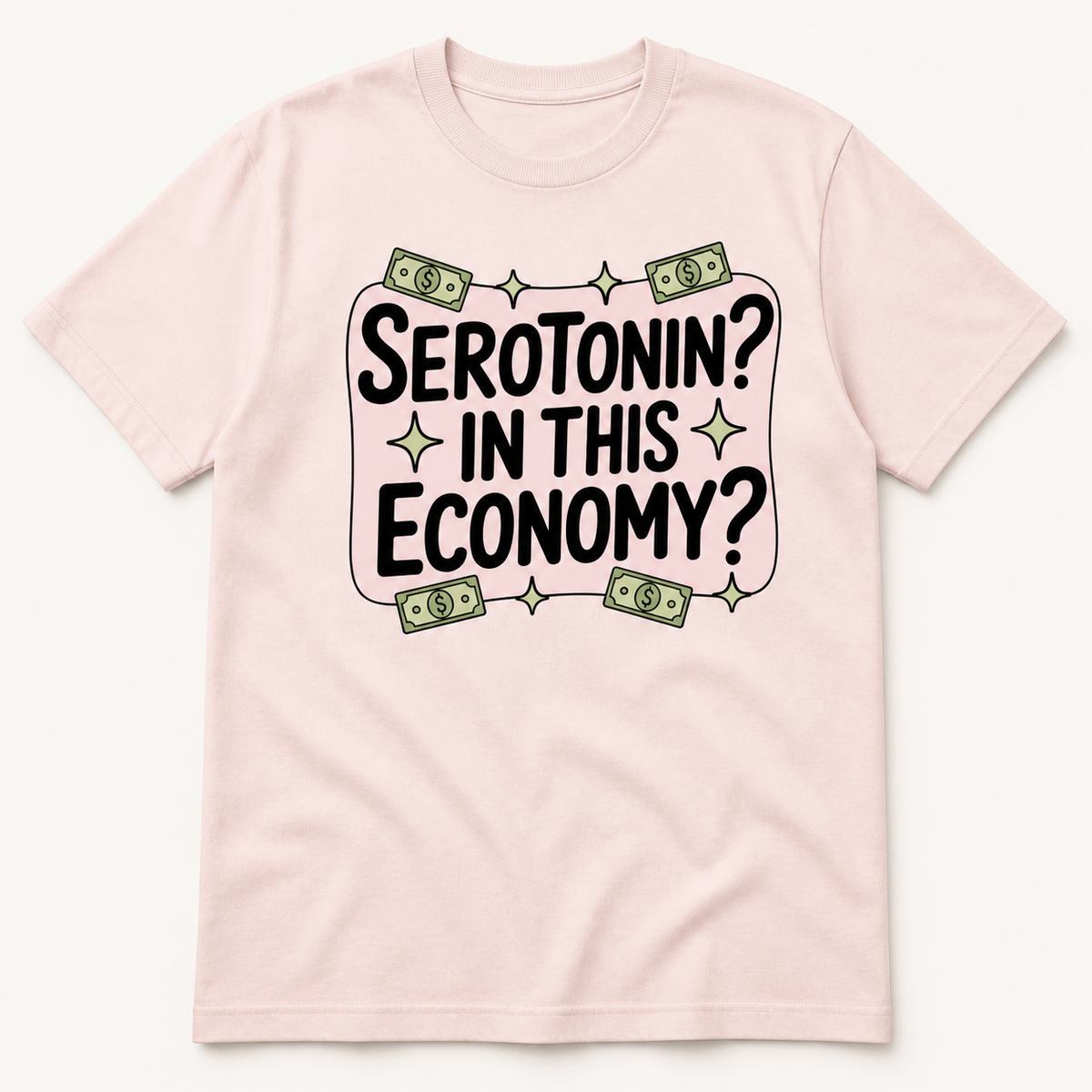 Serotonin? In This Economy?