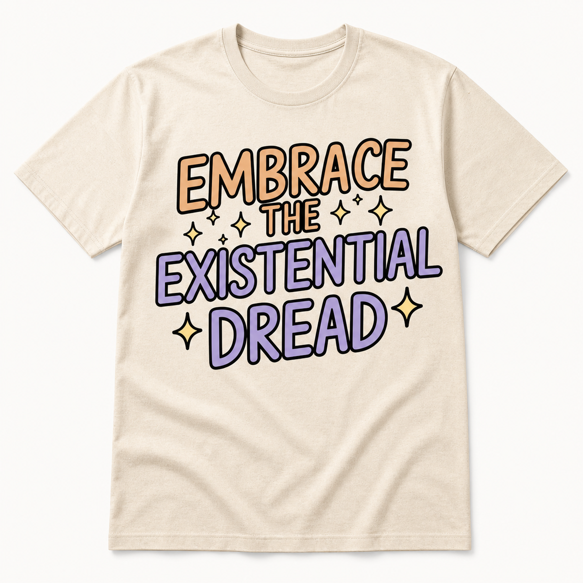 Embrace the Existential Dread T-Shirt