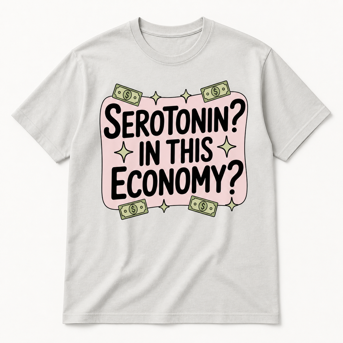 Serotonin? In This Economy?